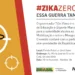 Estudantes e professores deflagram operação Zika Zero