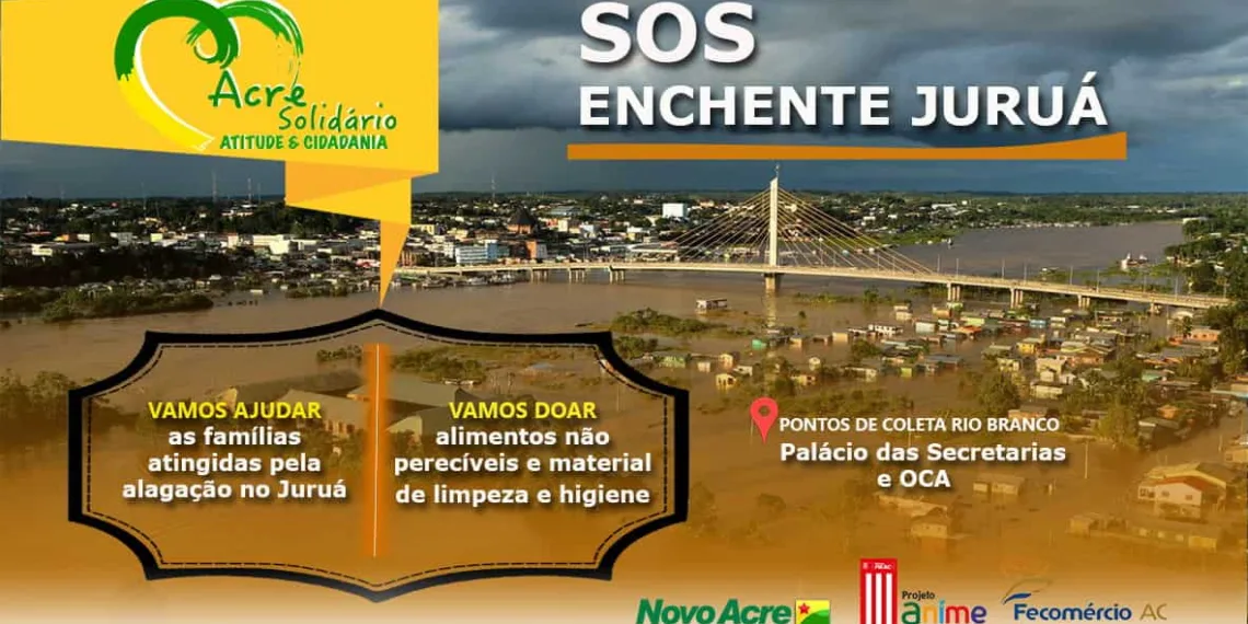Acre Solidário lança a campanha SOS Enchente Juruá