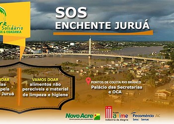 Acre Solidário lança a campanha SOS Enchente Juruá