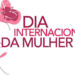 Rio Branco tem vasta programação durante semana da Mulher
