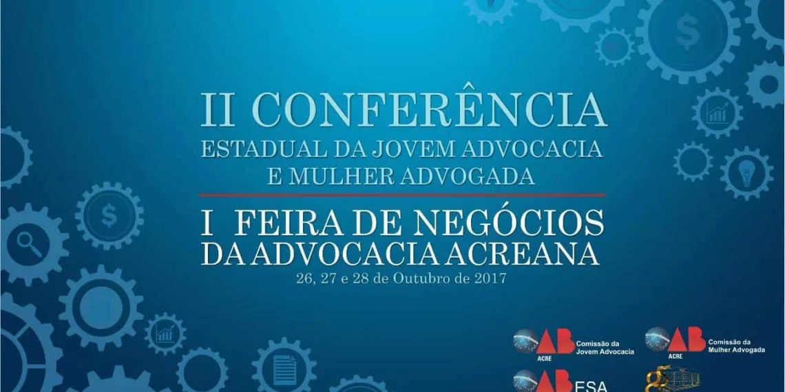 OAB promove I Feira de Negócios da Advocacia Acreana em outubro