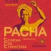 A IX edição do Festival Pachamama ocorre em Rio Branco do dia 17 a 24 de novembro