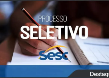 Sesc abre inscrições para processo seletivo nas unidades do interior