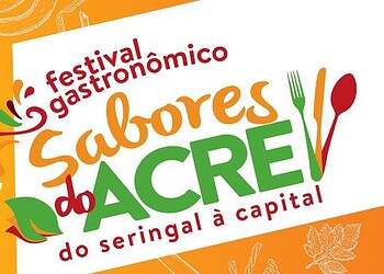 Terceira edição do Festival Sabores do Acre ocorre de 10 a 16 de dezembro