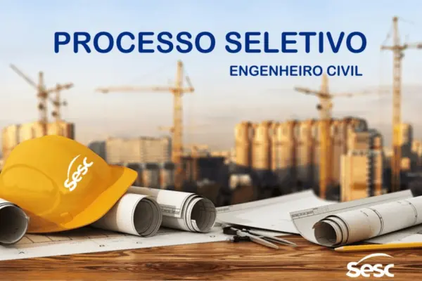 Sesc Acre abre Processo Seletivo para o cargo de Engenheiro Civil