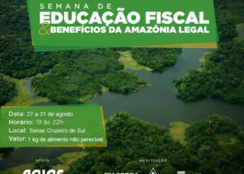 Sistema Fecomércio/AC e Sebrae realizam Semana de Educação Fiscal e Benefícios da Amazônia Legal em Cruzeiro do Sul