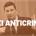 Lei anticrime entra em vigor hoje