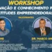 Workshop ‘Inovação e Conhecimento para Atitudes Empreendedoras’ abre inscrições gratuitas