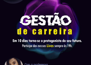 Gestão de Carreira: dez dias de consultoria on-line para você mudar de vida com o Senac