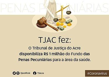 TJ/AC disponibiliza R$ 1 milhão do Fundo das Penas Pecuniárias para ações na área da saúde