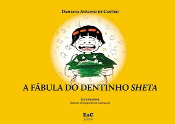 história faz releitura criativa e lúdica da Fada do Dente
