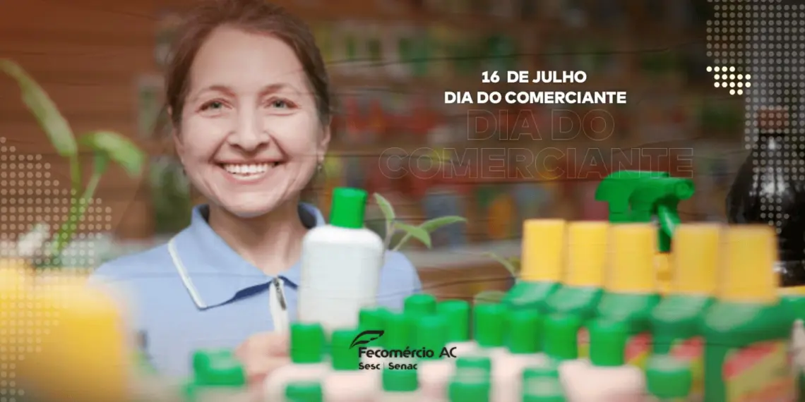 Sistema Fecomércio/AC parabeniza comerciantes nesta quinta