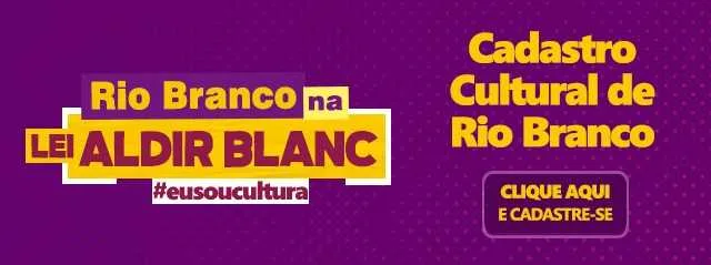 Prefeitura de Rio Branco disponibiliza Cadastro Cultural para artistas e fazedores de cultura