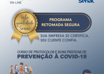 Senac Acre lança o Programa Retomada Segura