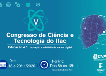 Abertas inscrições de trabalhos para o V Congresso de Ciência e Tecnologia do Ifac