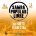 Roda de samba promovida pelo Movimento Samba Popular Livre tem apoio da prefeitura