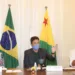 Gladson pede união à bancada federal do Acre para vencer a pandemia