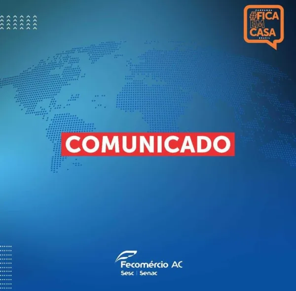 Sistema Fecomércio/AC alerta empresariado quanto à volta da Bandeira Vermelha