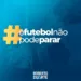 Roberto Duarte defende retorno do futebol acreano