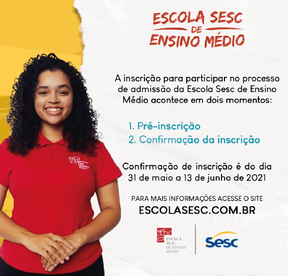 Prorrogado até dia 30 de maio o prazo para pré-inscrições da Escola Sesc de Ensino Médio