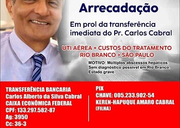 Após pastor ser diagnosticado com grave infecção no fígado, familiares fazem campanha para que ele seja transferido para São Paulo