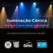 Abertas as inscrições para a oficina de Iluminação Cênica com Lenine Alencar e Luíz Rabicó
