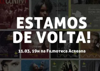 Cineclube Opiniões retorna com exibições na Filmoteca Acreana