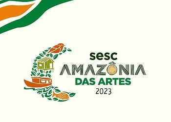 Sesc Amazônia das Artes inicia programação nesta segunda-feira; confira datas