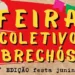 Edição junina da feira Coletivo Brechós será realizada na Funbesa