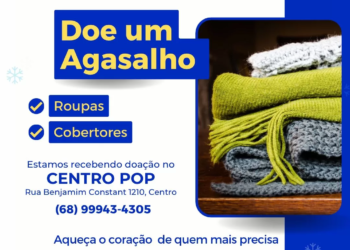 Prefeitura de Rio Branco lança campanha de doação de agasalhos para pessoas em situação de rua
