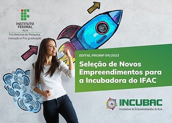 INCUBAC Ifac abre inscrições para incubação de novos empreendimentos