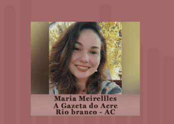 Jornalista do site A Gazeta do Acre é finalista no prêmio Troféu Mulher Imprensa