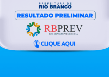 Prefeitura de Rio Branco divulga resultado preliminar da prova objetiva do concurso público