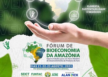 Acre promove Fórum de Bioeconomia da Amazônia