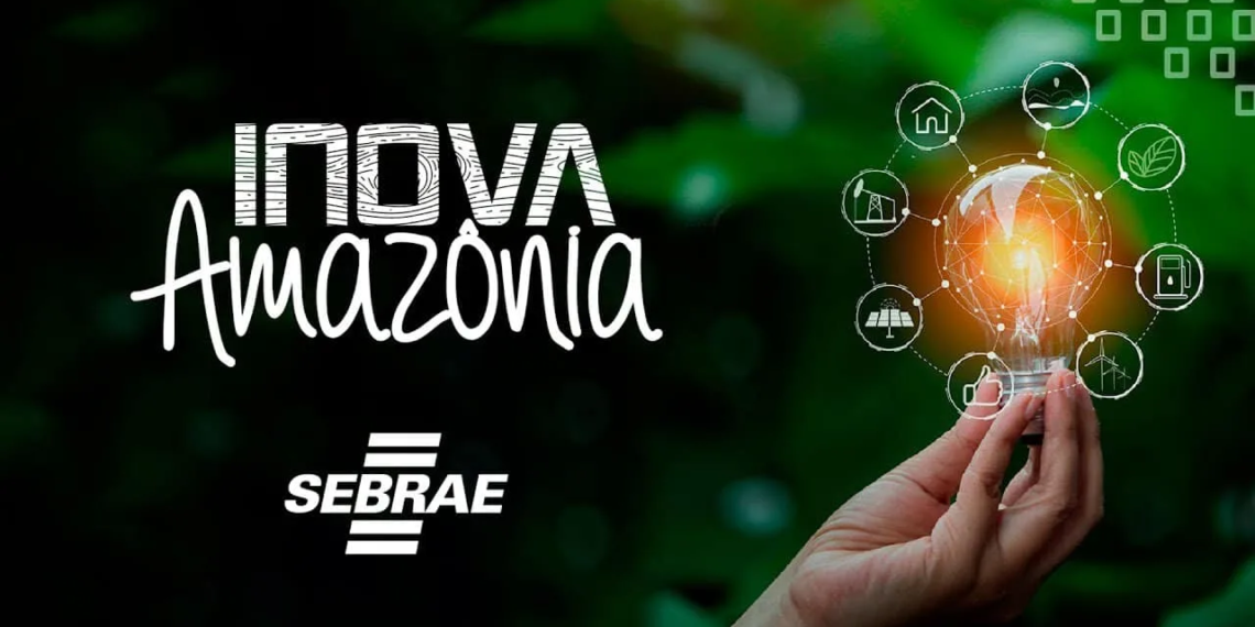 Sebrae abre inscrições do edital Inova Amazônia 2023 – Módulo Tração