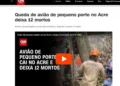 Desastre aéreo no Acre ganha destaque na mídia nacional e internacional