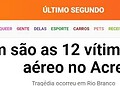 Desastre aéreo no Acre ganha destaque na mídia nacional e internacional