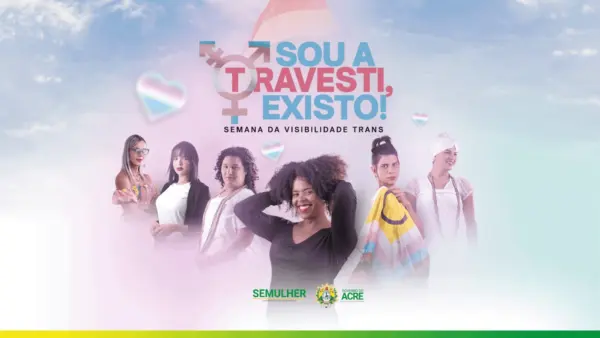 Governo do Acre divulga programação para a Semana da Visibilidade Trans