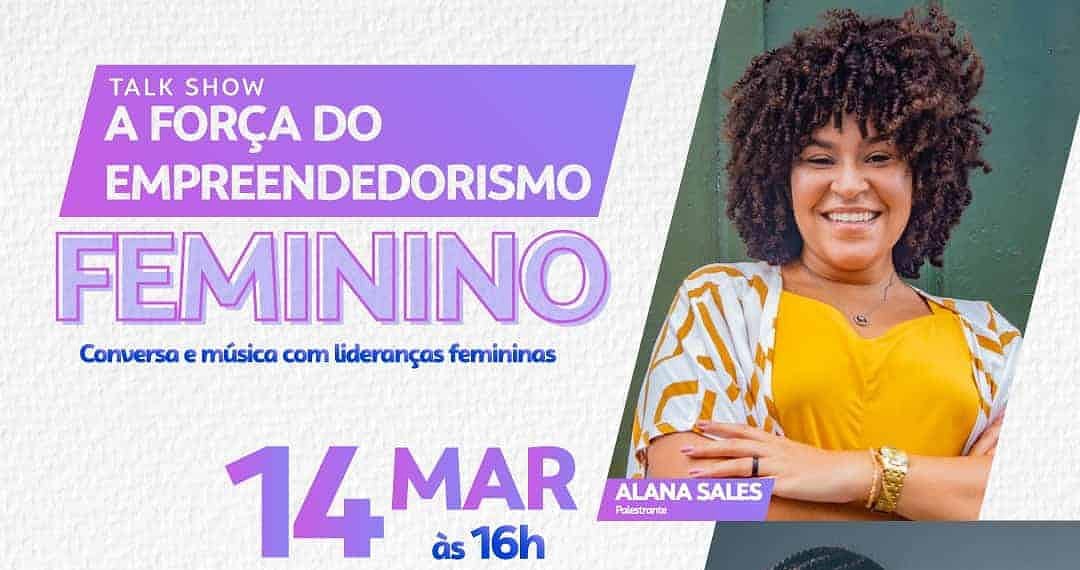 Sebrae no Acre promove talk show sobre empreendedorismo feminino