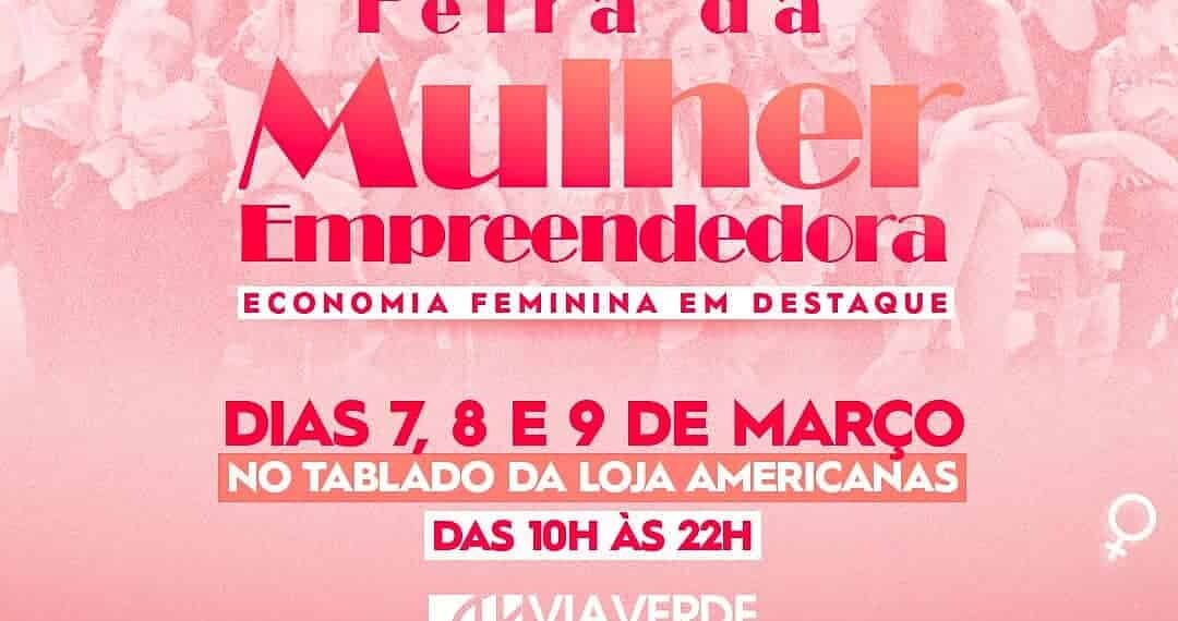 Feira da Mulher Empreendedora será realizada de quinta a sábado no Via Verde Shopping