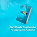 DPE/AC lança Cartilha de Direitos das Pessoas com Autismo. Imagem: Hudson Gomes