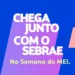 Sebrae divulga programação do Mês do MEI 2024