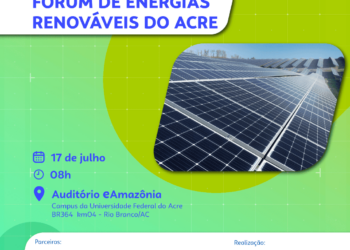 Fórum de Energias Renováveis impulsiona setor fotovoltaico em Rio Branco