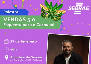 Sebrae realiza palestra sobre oportunidades de vendas durante o Carnaval