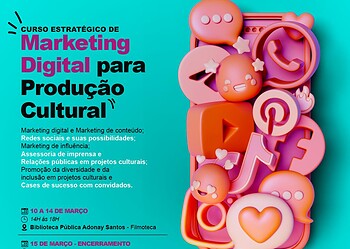 Curso de Marketing Digital para Produção Cultural inicia no dia 10 de março