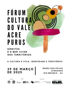 Rio Branco vai sediar o Fórum de Cultura do Vale Acre e Purus em março; veja como se inscrever