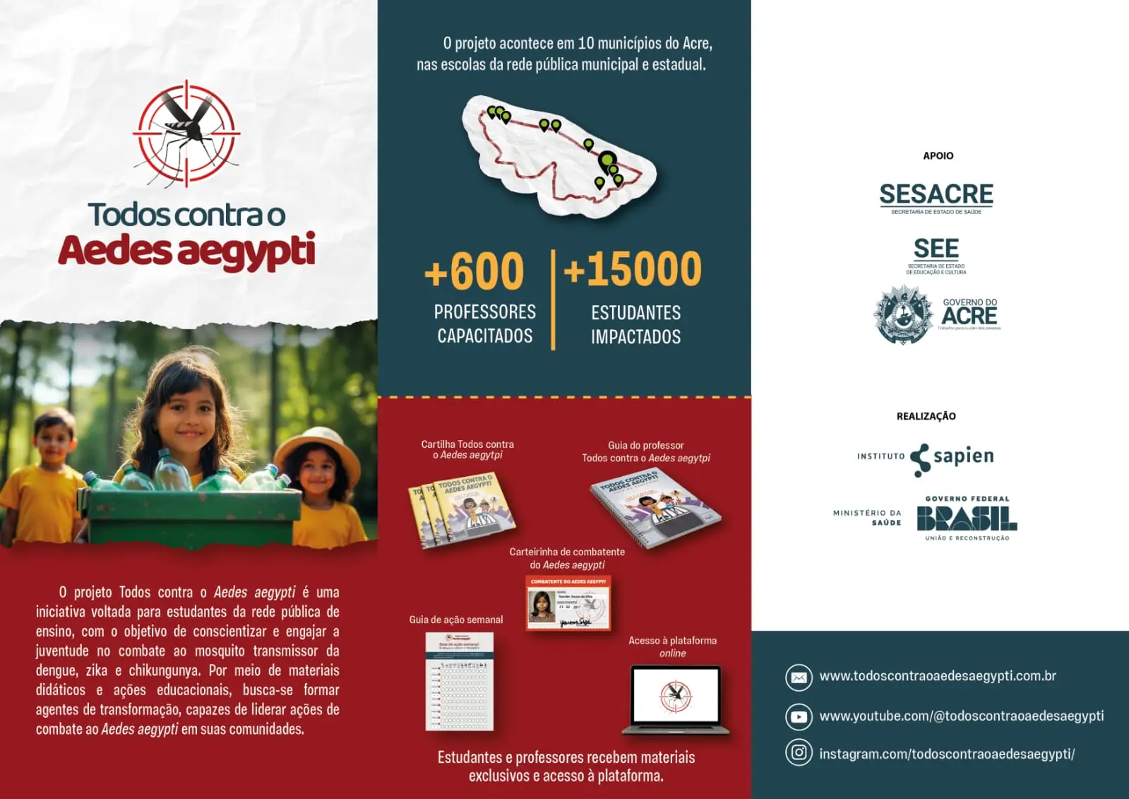 Projeto 'Todos Contra o Aedes aegypti' chega a Mâncio Lima e Cruzeiro do Sul nesta semana