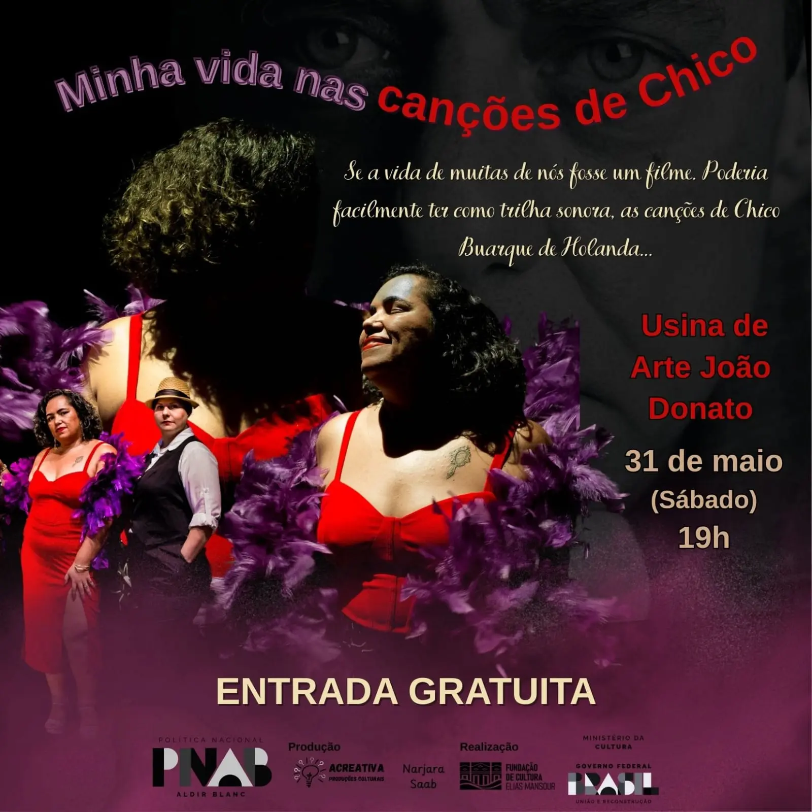 Espetáculo celebra mulheres por meio das canções de Chico Buarque neste sábado em Rio Branco 2 Espetáculo celebra mulheres por meio das canções de Chico Buarque neste sábado em Rio Branco