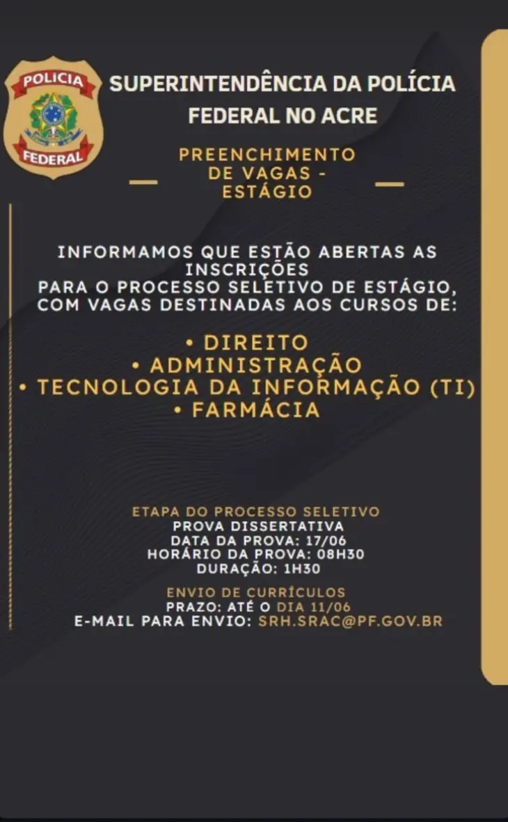 Polícia Federal no Acre abre inscrições para processo seletivo de estágio; Veja como participar 2 Polícia Federal no Acre abre inscrições para processo seletivo de estágio; Veja como participar
