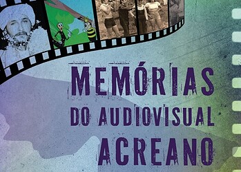 Projeto resgata e disponibiliza acervo histórico do cinema acreano para consulta pública